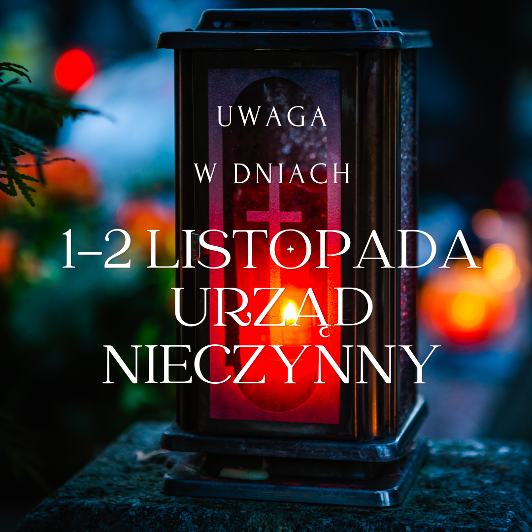 1-2 listopada urząd jest nieczynny