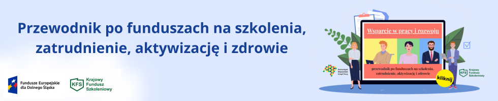 Przewodnik po funduszach na szkolenia, zatrudnienie, aktywizację i zdrowie